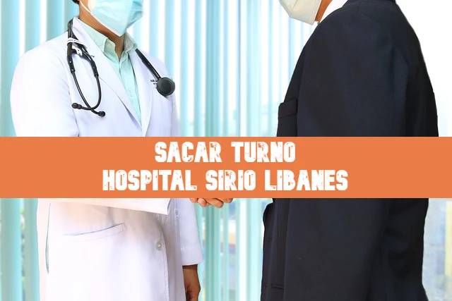 Sacar turno Hospital Sirio Libanes
